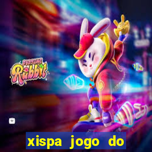 xispa jogo do bicho tabela